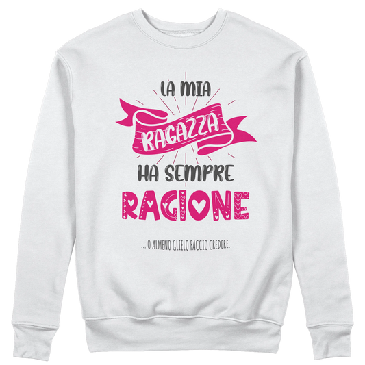 CUC GIROCOLLO SAN VALENTINO LA MIA RAGAZZA HA SEMPRE RAGIONE - Unisex #chooseurcolor