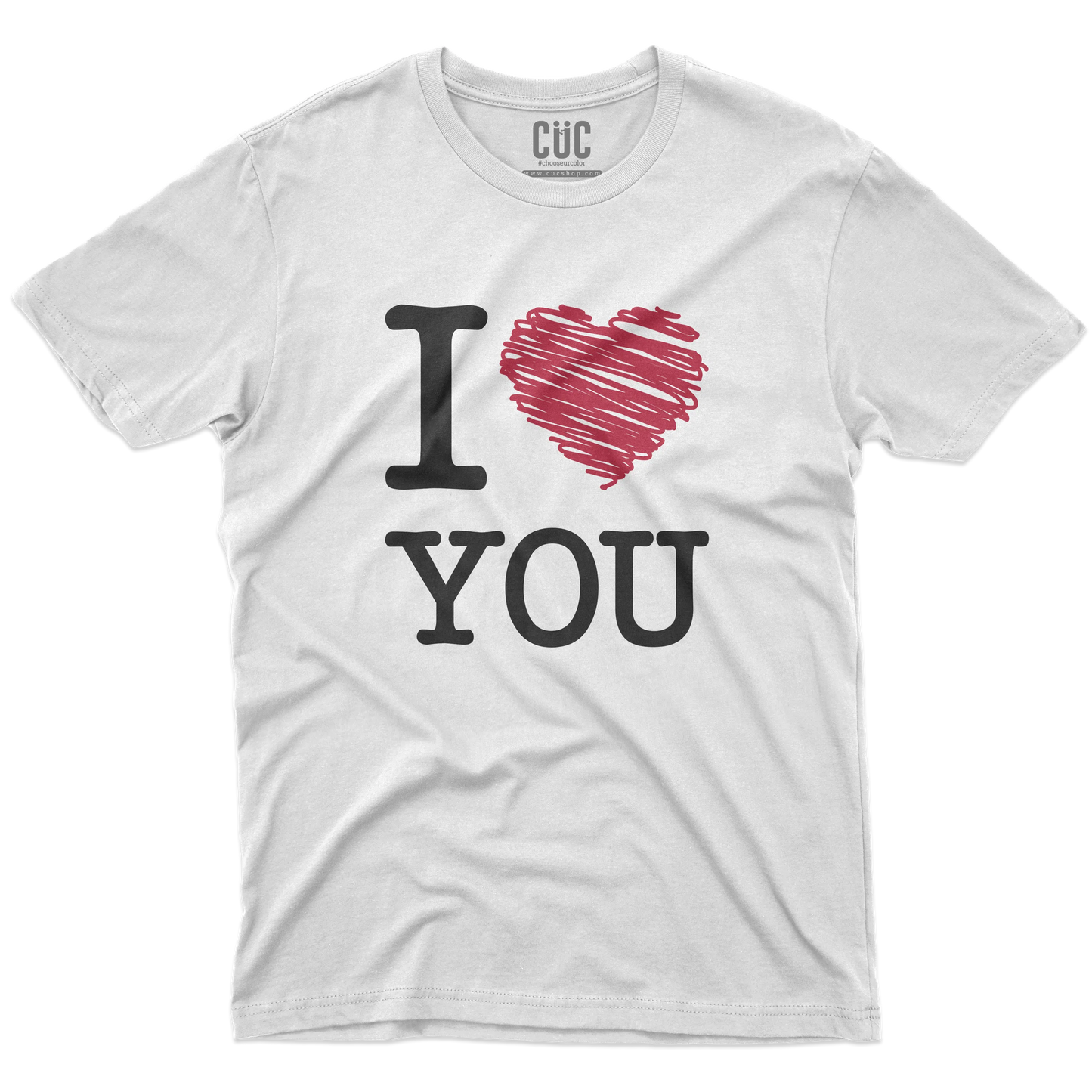 CUC T-SHIRT SAN VALENTINO I LOVE YOU - #chooseurcolor