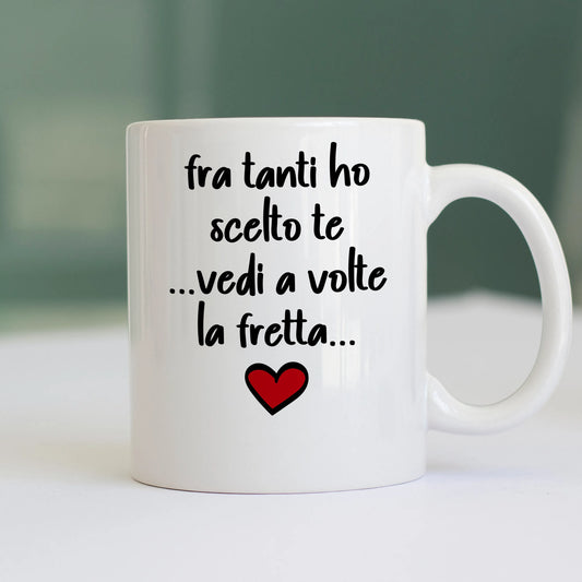 CUC TAZZA SAN VALENTINO FRA TANTI HO SCELTO TE - #chooseurcolor