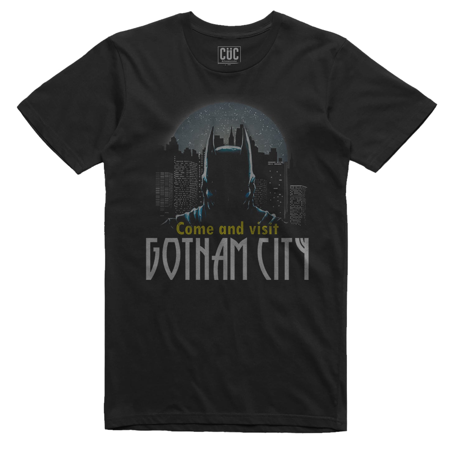 T-Shirt Cuc Welcome to Gotham City - Come and Visit Gotham - Batman  #chooseurcolor - CUC chooseurcolor